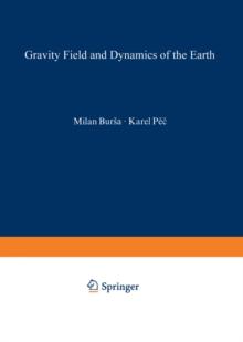 Gravity Field and Dynamics of the Earth