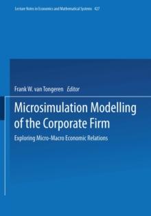 Microsimulation Modelling of the Corporate Firm : Exploring Micro-Macro Economic Relations