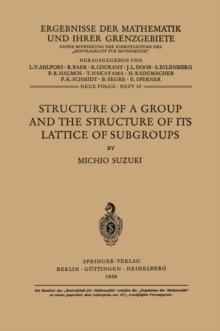 Structure of a Group and the Structure of its Lattice of Subgroups