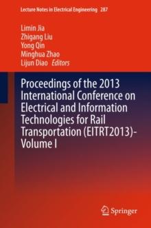 Proceedings of the 2013 International Conference on Electrical and Information Technologies for Rail Transportation (EITRT2013)-Volume I