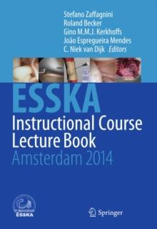 ESSKA Instructional Course Lecture Book : Amsterdam 2014