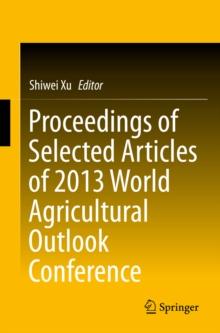 Proceedings of Selected Articles of 2013 World Agricultural Outlook Conference