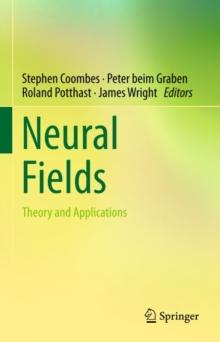 Neural Fields : Theory and Applications