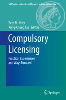 Compulsory Licensing : Practical Experiences and Ways Forward