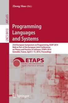 Programming Languages and Systems : 23rd European Symposium on Programming, ESOP 2014, Held as Part of the European Joint Conferences on Theory and Practice of Software, ETAPS 2014, Grenoble, France,