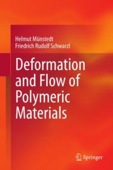 Deformation and Flow of Polymeric Materials