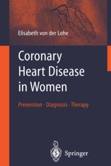 Coronary Heart Disease in Women : Prevention - Diagnosis - Therapy