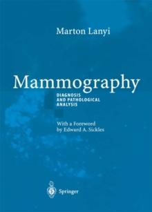 Mammography : Diagnosis and Pathological Analysis