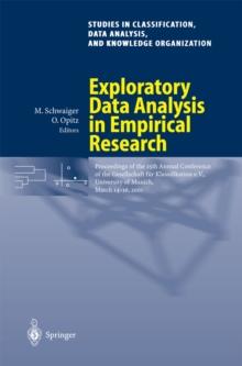 Exploratory Data Analysis in Empirical Research : Proceedings of the 25th Annual Conference of the Gesellschaft fur Klassifikation e.V., University of Munich, March 14-16, 2001