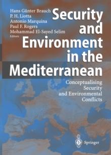 Security and Environment in the Mediterranean : Conceptualising Security and Environmental Conflicts