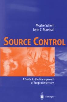 Source Control : A Guide to the Management of Surgical Infections