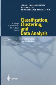 Classification, Clustering, and Data Analysis : Recent Advances and Applications