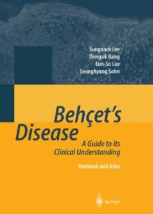 Behcet's Disease : A Guide to its Clinical Understanding Textbook and Atlas