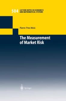 The Measurement of Market Risk : Modelling of Risk Factors, Asset Pricing, and Approximation of Portfolio Distributions