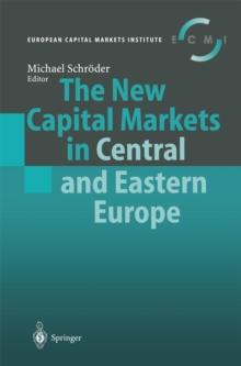 The New Capital Markets in Central and Eastern Europe