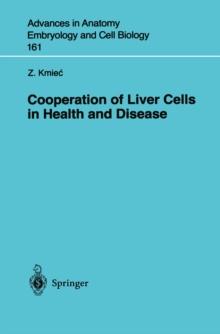 Cooperation of Liver Cells in Health and Disease