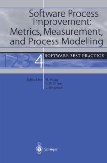 Software Process Improvement: Metrics, Measurement, and Process Modelling : Software Best Practice 4