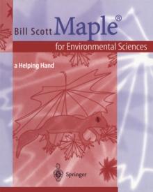 Maple(R) for Environmental Sciences : a Helping Hand