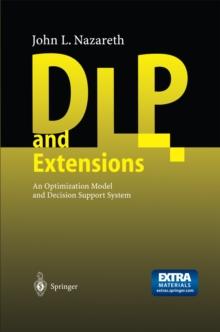 DLP and Extensions : An Optimization Model and Decision Support System