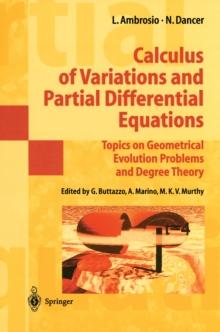 Calculus of Variations and Partial Differential Equations : Topics on Geometrical Evolution Problems and Degree Theory