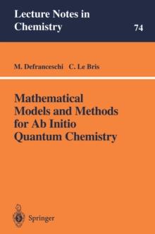 Mathematical Models and Methods for Ab Initio Quantum Chemistry