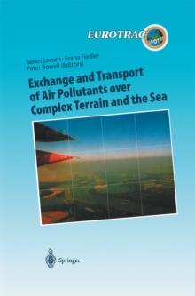 Exchange and Transport of Air Pollutants over Complex Terrain and the Sea : Field Measurements and Numerical Modelling; Ship, Ocean Platform and Laboratory Measurements