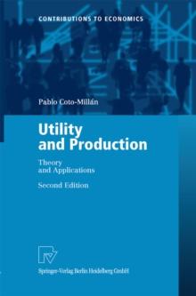 Utility and Production : Theory and Applications