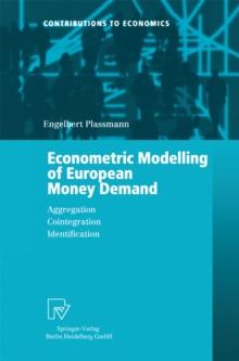 Econometric Modelling of European Money Demand : Aggregation, Cointegration, Identification