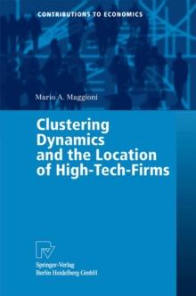 Clustering Dynamics and the Location of High-Tech-Firms