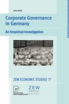 Corporate Governance in Germany : An Empirical Investigation