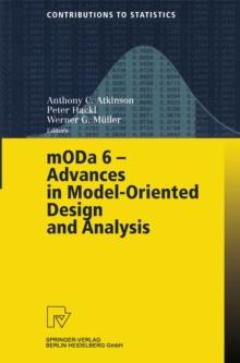 MODA 6 - Advances in Model-Oriented Design and Analysis : Proceedings of the 6th International Workshop on Model-Oriented Design and Analysis held in Puchberg/Schneeberg, Austria, June 25-29, 2001