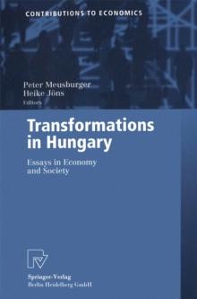 Transformations in Hungary : Essays in Economy and Society