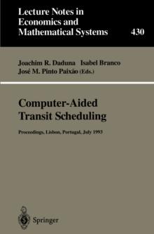 Computer-Aided Transit Scheduling : Proceedings of the Sixth International Workshop on Computer-Aided Scheduling of Public Transport