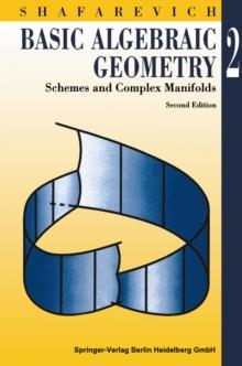 Basic Algebraic Geometry 2 : Schemes and Complex Manifolds