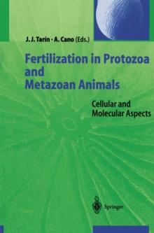 Fertilization in Protozoa and Metazoan Animals : Cellular and Molecular Aspects