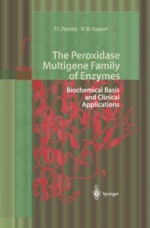 The Peroxidase Multigene Family of Enzymes : Biochemical Basis and Clinical Applications