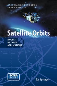 Satellite Orbits : Models, Methods and Applications