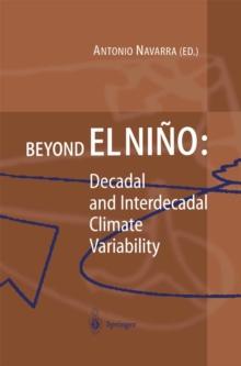 Beyond El Nino : Decadal and Interdecadal Climate Variability