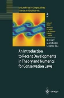 An Introduction to Recent Developments in Theory and Numerics for Conservation Laws : Proceedings of the International School on Theory and Numerics for Conservation Laws, Freiburg/Littenweiler, Octob