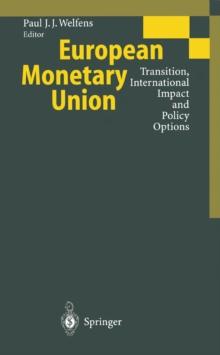 European Monetary Union : Transition, International Impact and Policy Options