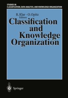 Classification and Knowledge Organization : Proceedings of the 20th Annual Conference of the Gesellschaft fur Klassifikation e.V., University of Freiburg, March 6-8, 1996