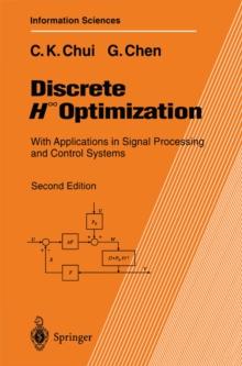 Discrete Hinfinity Optimization : With Applications in Signal Processing and Control Systems