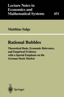 Rational Bubbles : Theoretical Basis, Economic Relevance, and Empirical Evidence with a Special Emphasis on the German Stock Market