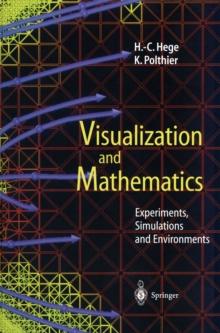 Visualization and Mathematics : Experiments, Simulations and Environments