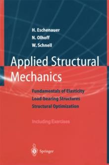 Applied Structural Mechanics : Fundamentals of Elasticity, Load-Bearing Structures, Structural Optimization