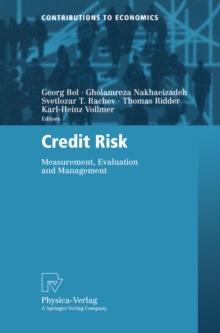 Credit Risk : Measurement, Evaluation and Management