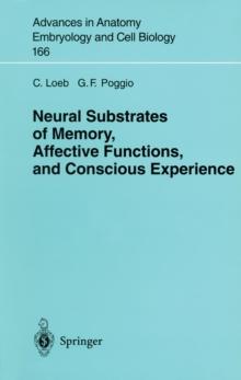 Neural Substrates of Memory, Affective Functions, and Conscious Experience