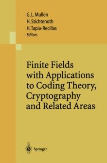 Finite Fields with Applications to Coding Theory, Cryptography and Related Areas : Proceedings of the Sixth International Conference on Finite Fields and Applications, held at Oaxaca, Mexico, May 21-2