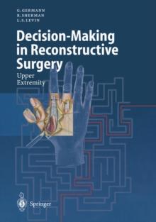 Decision-Making in Reconstructive Surgery : Upper Extremity