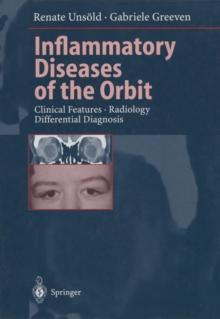 Inflammatory Diseases of the Orbit : Clinical Features * Radiology Differential Diagnosis